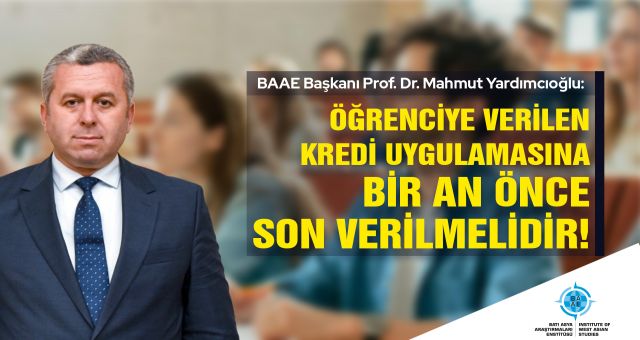 Yardımcıoğlu: Öğrenciye verilen kredi uygulamasına bir an önce son verilmelidir