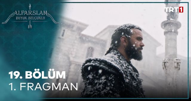 Alparslan Büyük Selçuklu 19.Bölüm Kesintisiz Full HD İzle