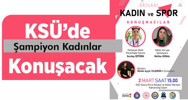 Kahramanmaraş'ta Şampiyon Kadınlar Konuşacak