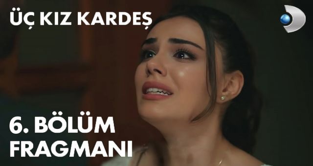 Üç Kız Kardeş 6.Bölüm Kesintisiz Full HD İzle