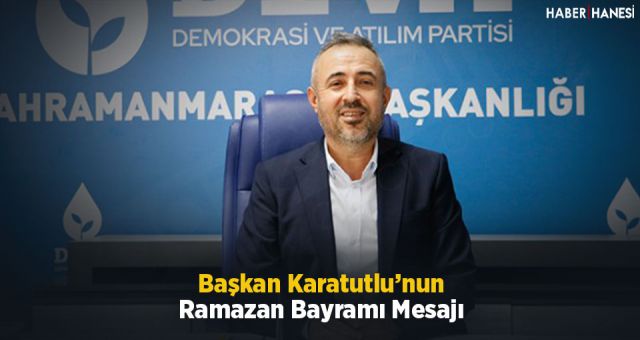 Başkan Karatutlu’dan Ramazan Bayramı Mesajı