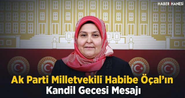 Milletvekili Öçal’ın Kadir Gecesi Mesajı