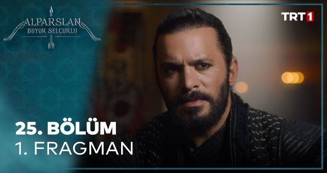 Alparslan Büyük Selçuklu 25.Bölüm Kesintisiz Full HD İzle