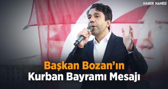 Başkan Bozan’ın Kurban Bayramı Mesajı
