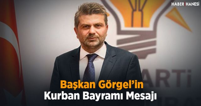 Başkan Görgel’in Kurban Bayramı Mesajı