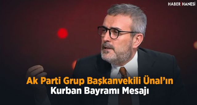 Mahir Ünal’ın Kurban Bayramı Mesajı