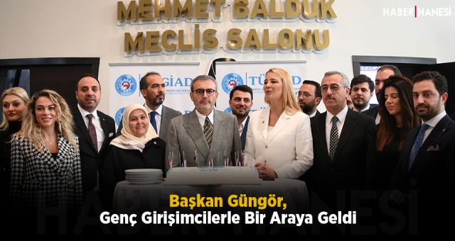 Başkan Güngör, Genç Girişimcilerle Bir Araya Geldi