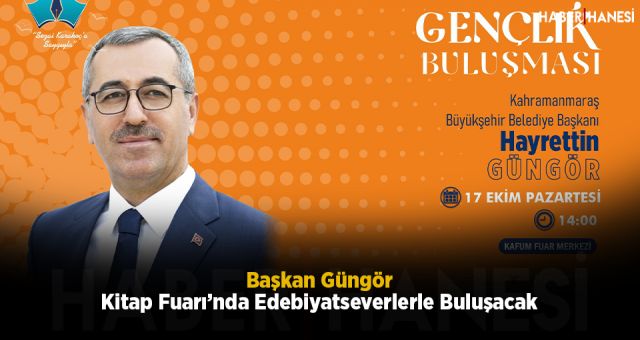 Başkan Güngör Kitap Fuarı’nda Edebiyatseverlerle Buluşacak