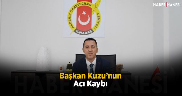 Başkan Kuzu’nun Acı Kaybı