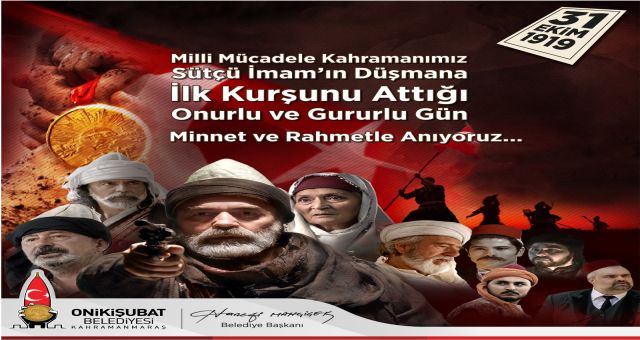Başkan Mahçiçek; Sütçü İmam’ın 103 Yıl Önce Sıktığı İlk Kurşun, Milli Mücadele İçin Bir Milattı