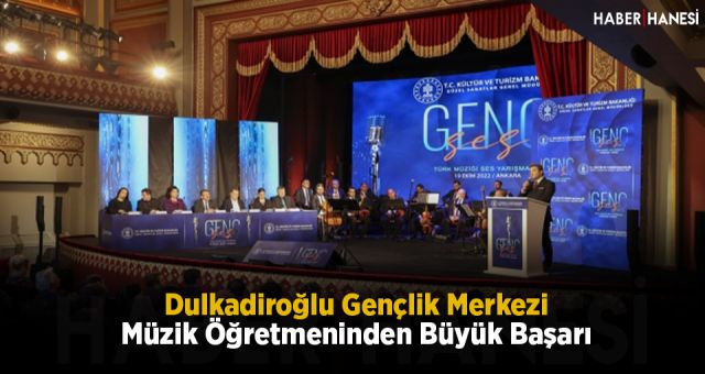 Dulkadiroğlu Gençlik Merkezi Müzik Öğretmeninden Büyük Başarı
