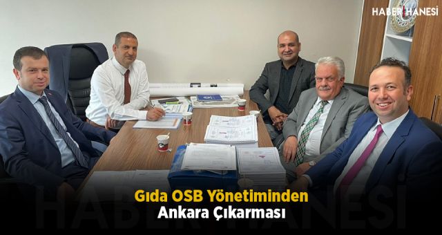 Gıda OSB Yönetiminden Ankara Çıkarması