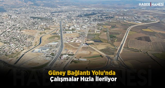 Güney Bağlantı Yolu’nda Çalışmalar Hızla İlerliyor