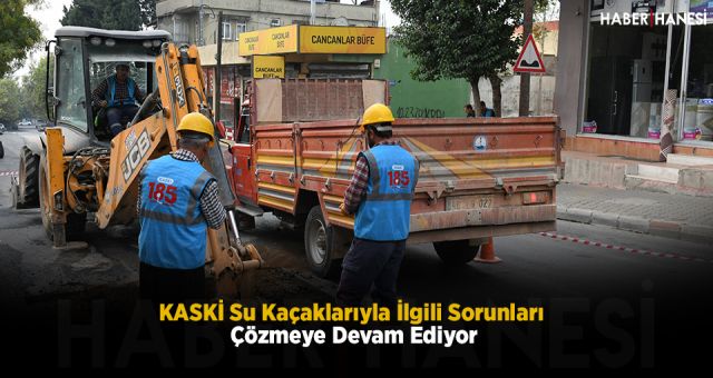 KASKİ Su Kaçaklarıyla İlgili Sorunları Çözmeye Devam Ediyor
