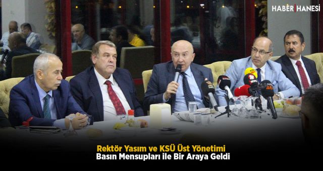 Rektör Yasım ve KSÜ Üst Yönetimi Basın Mensupları ile Bir Araya Geldi