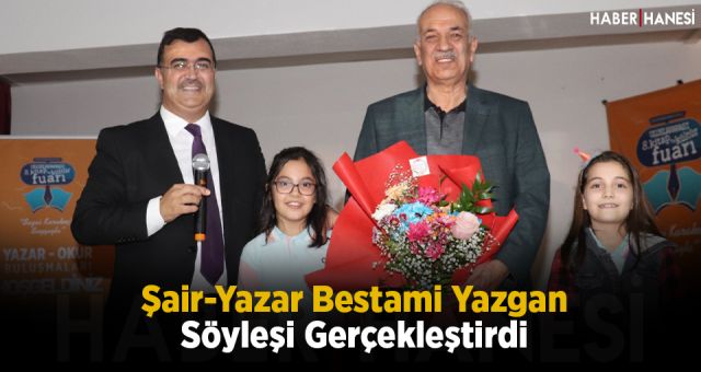 Şair-Yazar Bestami Yazgan Söyleşi Gerçekleştirdi