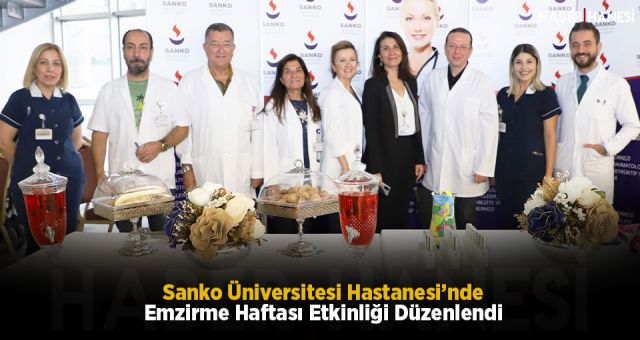 Sanko Üniversitesi Hastanesi’nde Emzirme Haftası Etkinliği Düzenlendi