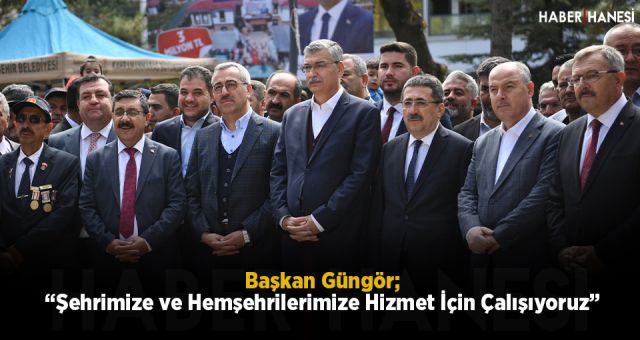 “Şehrimize ve Hemşehrilerimize Hizmet İçin Çalışıyoruz”
