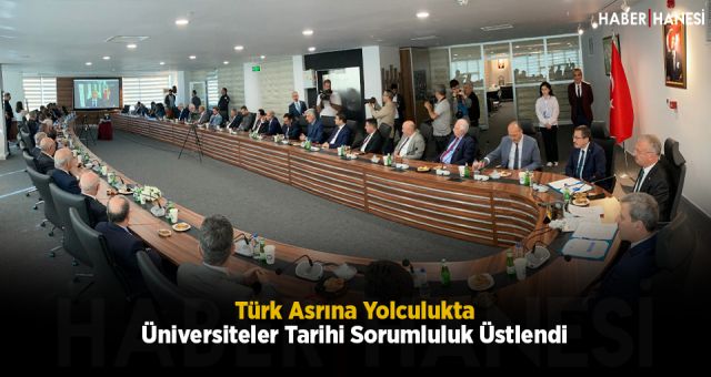Türk Asrına Yolculukta Üniversiteler Tarihi Sorumluluk Üstlendi