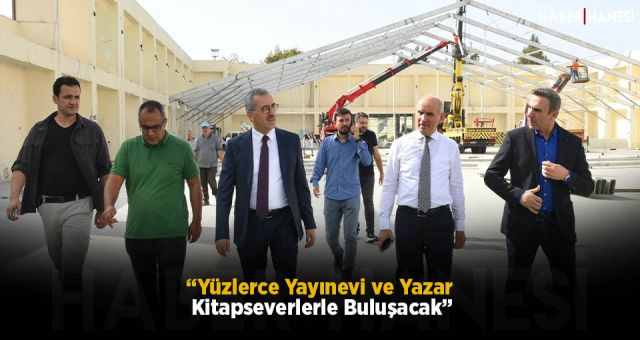 “Yüzlerce Yayınevi ve Yazar Kitapseverlerle Buluşacak”