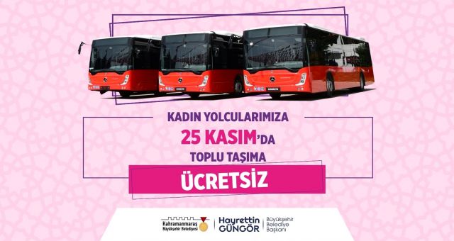 25 Kasım’da Kadınlara Ücretsiz Ulaşım