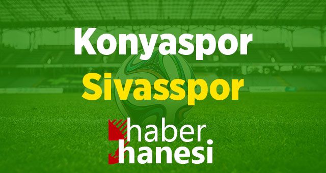 Konyaspor-Sivasspor Maçı Ne Zaman? Saat Kaçta? ve Sıkça Sorulan Sorular