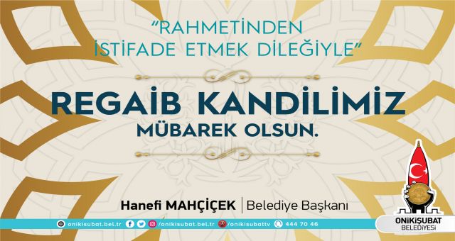 Başkan Mahçiçek’ten, üç aylar ve Regaib Kandili mesajı