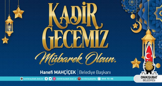 Başkan Mahçiçek’ten Kadir Gecesi mesajı