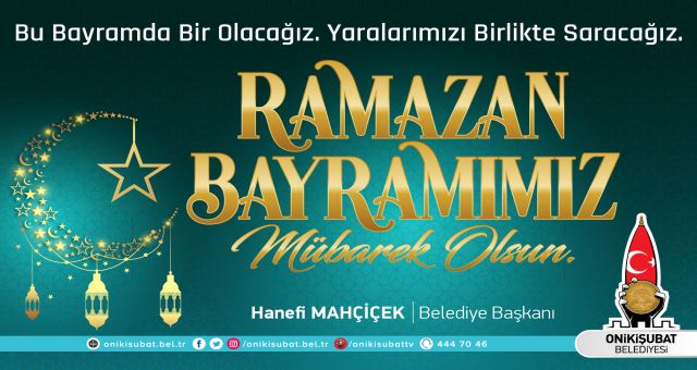Başkan Mahçiçek’ten Ramazan Bayramı mesajı