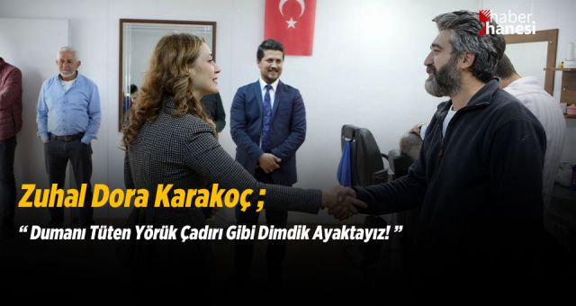 Karakoç - Dumanı Tüten Yörük Çadırı Gibi Dimdik Ayaktayız!