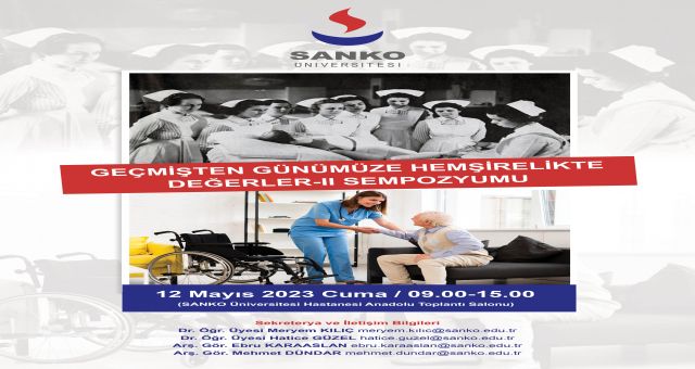 Sağlık Bilimleri Fakültesi tarafından “Geçmişten günümüze hemşirelikte değerler” sempozyumu düzenlenecek