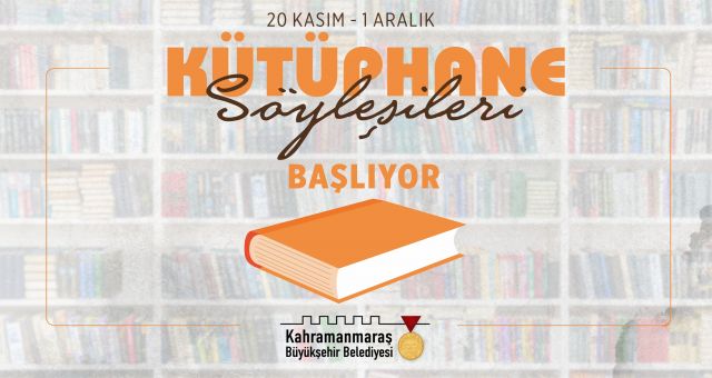 Büyükşehir’in Kütüphane Söyleşileri Başlıyor!
