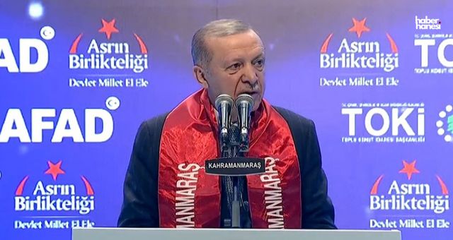 Cumhurbaşkanı Erdoğan'dan Kahramanmaraş'ta Deprem Konutları Açıklaması