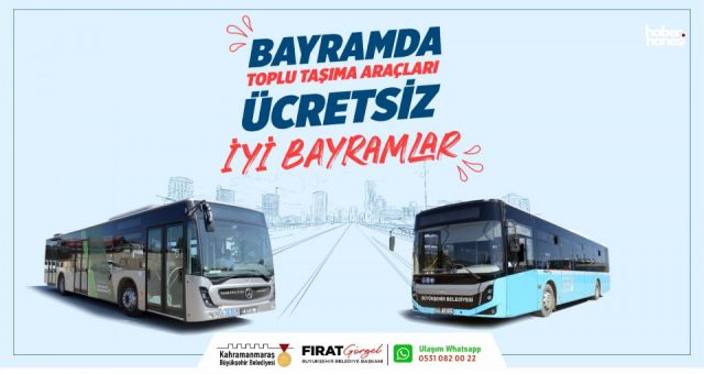 Kahramanmaraş Büyükşehir'den Bayram Hediyesi: Ücretsiz Toplu Taşıma Başlıyor!