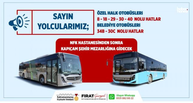 Kahramanmaraş Büyükşehir'den, Bayramda Kapıçam Mezarlığına Ücretsiz Toplu Taşıma Hizmeti