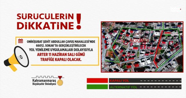 Kahramanmaraş'ta Yol Çalışması: 24 Saat Trafiğe Kapatılacak!
