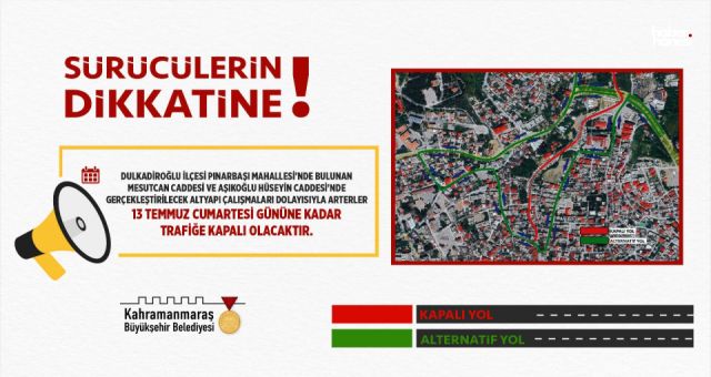 Dulkadiroğlu'nda Altyapı Çalışmaları: İki Cadde 13 Temmuz’a Kadar Kapalı Olacak