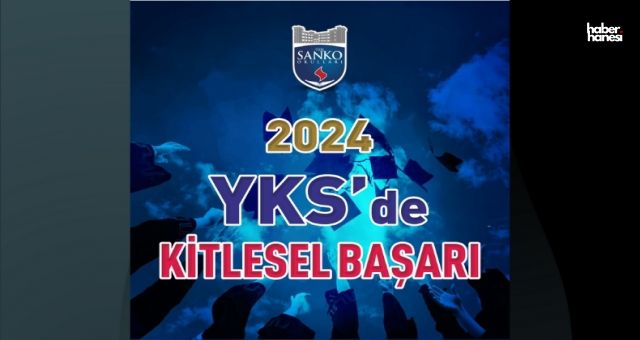 SANKO Okulları Öğrencileri YKS 2024'te Türkiye Genelinde Derece Yaptı