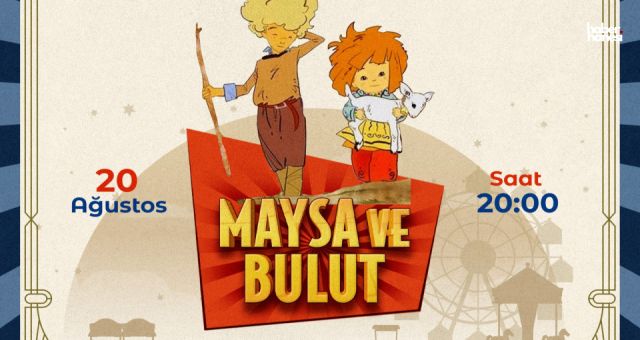 Kahramanmaraş Fuarı’nda Maysa ve Bulut Rüzgârı: Miniklere Tiyatro Keyfi