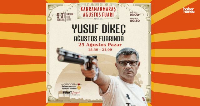 Milli Sporcu Yusuf Dikeç, Geleneksel Ağustos Fuarı’nda Kahramanmaraşlılarla Buluşacak!