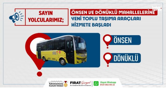 Kahramanmaraş Büyükşehir’den Önsen ve Dönüklü’ye Yeni Toplu Taşıma Araçları