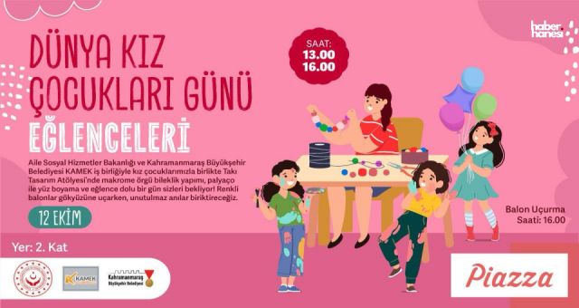 Kahramanmaraş'ta Kız Çocukları Piazza AVM’de Buluşuyor!