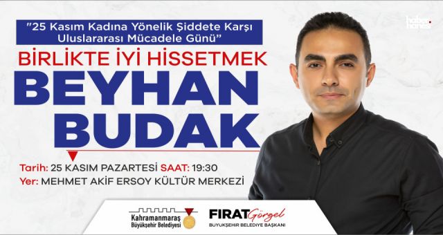 Beyhan Budak Kahramanmaraşlılarla Buluşuyor