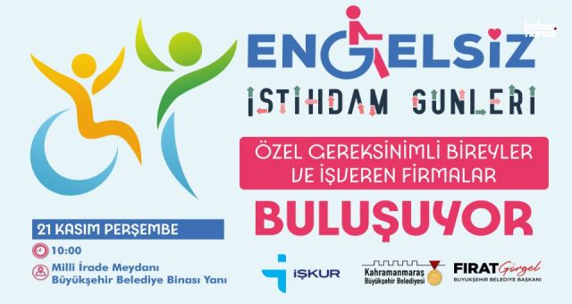 Kahramanmaraş Büyükşehirden Engelsiz İstihdam Günleri Başlıyor!