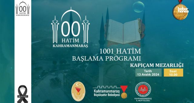 Kahramanmaraş'ta Deprem Şehitlerine Vefa: 1001 Hatim Etkinliği Başlıyor