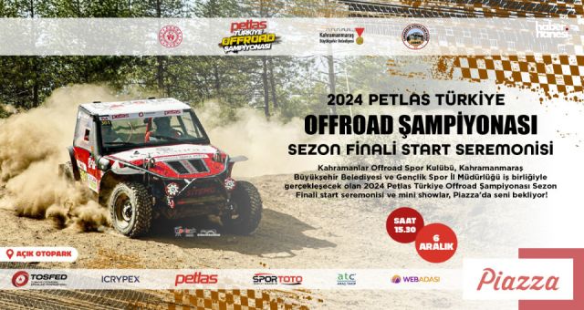Türkiye Offroad Şampiyonası Sezon Finali Kahramanmaraş’ta