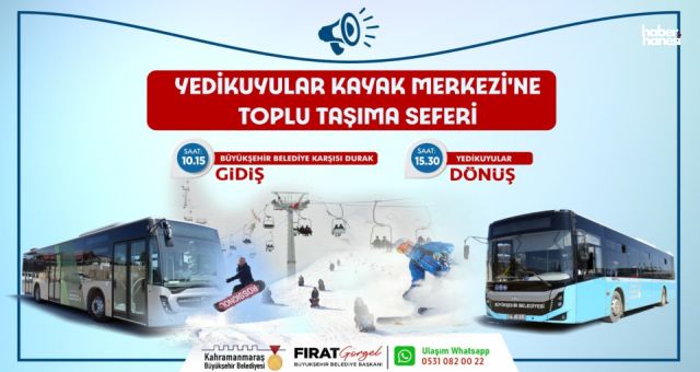 Kahramanmaraş Yedikuyular'da Kayak Keyfi Kolaylaşıyor: Hafta İçi Otobüs Seferi Başladı