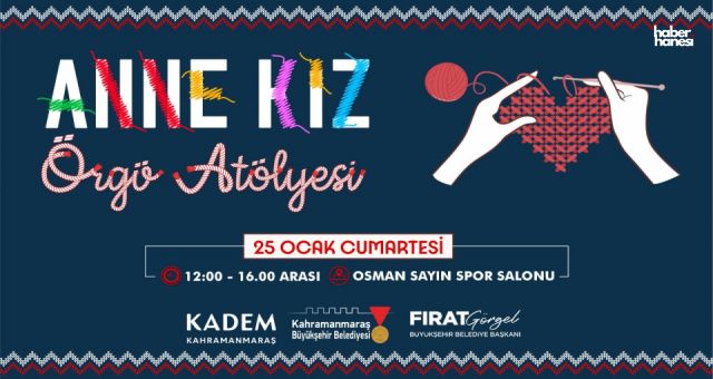Kahramanmaraş'ta Sanat ve Eğlence Bir Arada: Anne-Kız Örgü Atölyesi