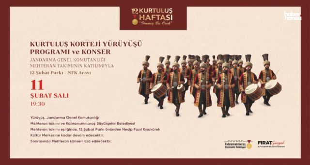 11 Şubat'ta Kahramanmaraş'ta Kurtuluş Ruhu Sokağa Taşınacak
