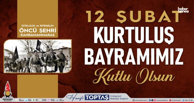 Başkan Toptaş: "Maraş Halkının Direnişi, Kurtuluş Savaşı'na İlham Oldu"
